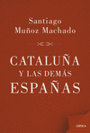 CATALU�A Y LAS DEM�S ESPA�AS