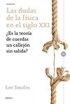 LAS DUDAS DE LA FISICA EN EL SIGLO XXI