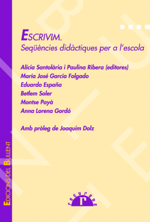 ESCRIVIM. SEQ��NCIES DID�CTIQUES PER A L'ESCOLA