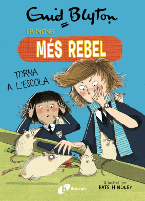 LA NENA MS REBEL 2  TORNA A L'ESCOLA