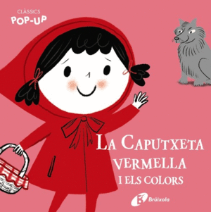 LA CAPUTXETA VERMELLA I ELS COLORS   CLSSICS POP-UP