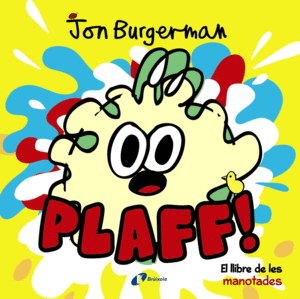 PLAFF!  EL LLIBRE DE LES MANOTADES