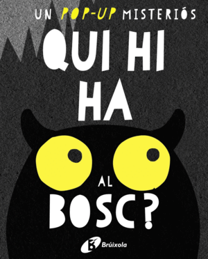 QUI HI HA AL BOSC?