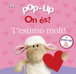 T'ESTIMO MOLT!   ON S?   POP UP