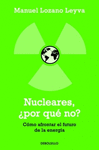 NUCLEARES POR QUE NO?