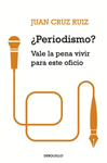PERIODISMO? VALE LA PENA VIVIR PARA ESTE