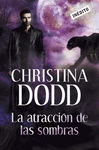 ATRACCION DE LAS SOMBRAS, LA