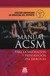 MANUAL ACSM PARA LA VALORACION Y PRESCRIPCION