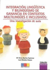 INTEGRACI�N LING��STICA Y BILING�ISMO DE GANANCIA EN CONTEXTOS MULTILING�ES E IN