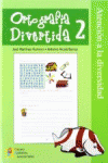 ORTOGRAFA DIVERTIDA 2