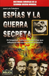 ESPIAS Y LA GUERRA SECRETA