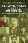 CATOLICISMO LIBERAL EN ESPA�A,EL