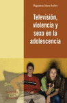 TELEVISION VIOLENCIA Y SEXO EN LA ADOLESCENCIA R-115