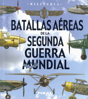 BATALLAS AEREAS 2* GUERRA MUNDIAL