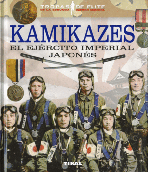 KAMIKAZES. EL EJRCITO IMPERIAL JAPONS