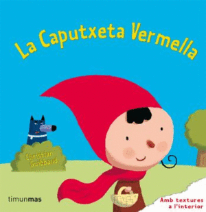 LA CAPUTXETA VERMELLA    AMB TEXTURES