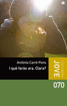 I QU� FAR�S ARA, CLARA