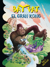 BAT PAT 22  EL GRAN KONG