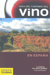 GUIA DEL TURISMO DEL VINO EN ESPA�A 2013