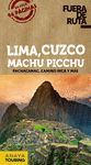 LIMA, CUZCO, MACHU PICCHU