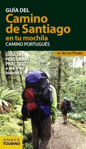 EL CAMINO DE SANTIAGO EN TU MOCHILA. CAMINO PORTUGUS