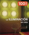 LA ILUMINACIN EN CASA - 100 TIPS
