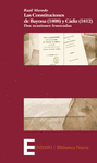 LAS CONSTITUCIONES DE BAYONA (1808) Y C�DIZ (1812) - DOS OCASIONES FRUSTRADAS