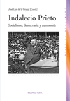 INDALECIO PRIETO. SOCIALISMO, DEMOCRACIA Y AUTONOM�A