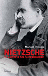 NIETZSCHE Y LA UTOPA DEL SUPERHOMBRE