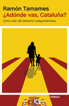 �ADONDE VAS, CATALU�A?