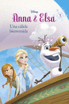 ANNA Y ELSA:UNA CALIDA BIENVENIDA