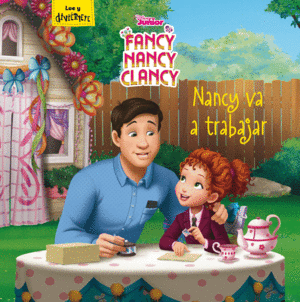 FANCY NANCY CLANCY    NANCY VA A TRABAJAR