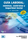 GU�A LABORAL. N�MINAS, CONTRATOS Y SEGURIDAD SOCIAL