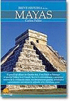 BREVE HISTORIA DE LOS MAYAS