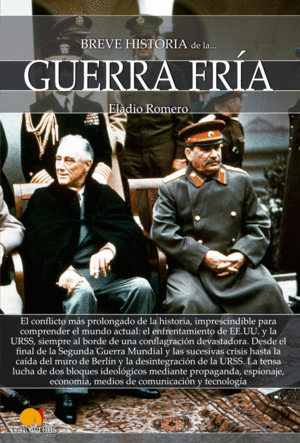 BREVE HISTORIA DE LA GUERRA FRA