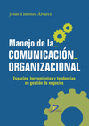 MANEJO DE LA COMUNICACION ORGANIZACIONAL