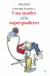 UNA MADRE SIN SUPERPODERES