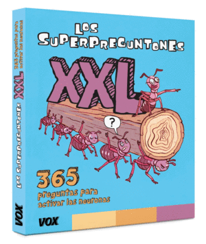 LOS SUPERPREGUNTONES XXL  365 PREGUNTAS PARA ACTIVAR LAS NEURONAS