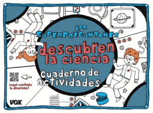 CUAD. SUPERPREGUNTONES DESCUBREN CIENCIA