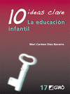 DIEZ IDEAS CLAVE - LA EDUCACION INFANTIL