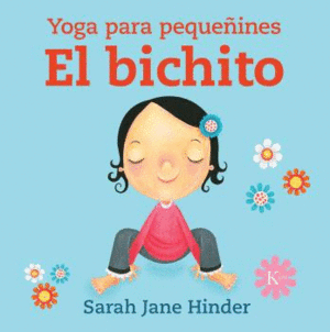 EL BICHITO    YOGA PARA PEQUEINES   CARTONE