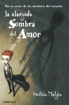 LA ALARGADA SOMBRA DEL AMOR -LIMITED