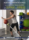 NUEVAS ORIENTACIONES ACTIVIDAD FISICA.SALUDABLE CENTROS FITNESS