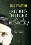 �MURI� HITLER EN EL B�NKER?