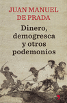 DINERO DEMOGRESCA Y OTROS DEMONIOS