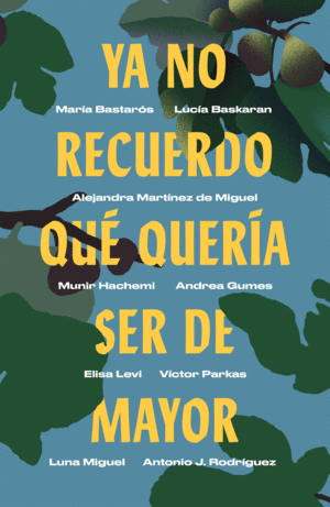 YA NO RECUERDO QUE QUERI SER DE MAYOR