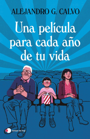 UNA PELICULA PARA CADA AO DE TU VIDA