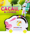 HORA DE TOCAR Y CANTAR CON CACAU,EL CONEJO