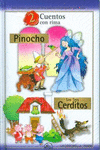 PINOCHO + TRES CERDITOS.(2 CUENTOS CON RIMA) CARTONE