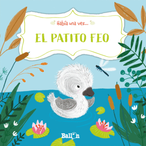 HABA UNA VEZ - EL PATITO FEO